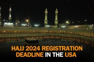 Read more about the article Don’t Miss Out: Hajj 2024 Registration Deadline in the USA